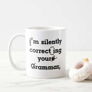 Mug "Je corrige ta grammaire en silence" drôle