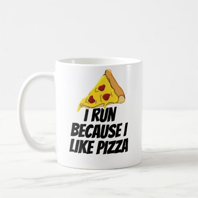 Mug je cours parce que j'aime la pizza (Gauche)