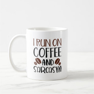 Mug Je Cours Sur Café Et Sarcasme