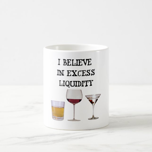 Mug Je crois à l'excès de liquidité (Centre)
