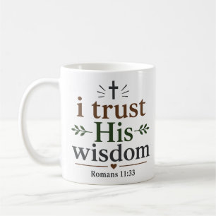 Mug Je crois en sa sagesse Collection de citations chr