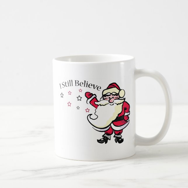 Mug Je Crois Toujours À Père Noël (Droite)