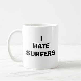MUG JE DÉTESTE DES SURFERS