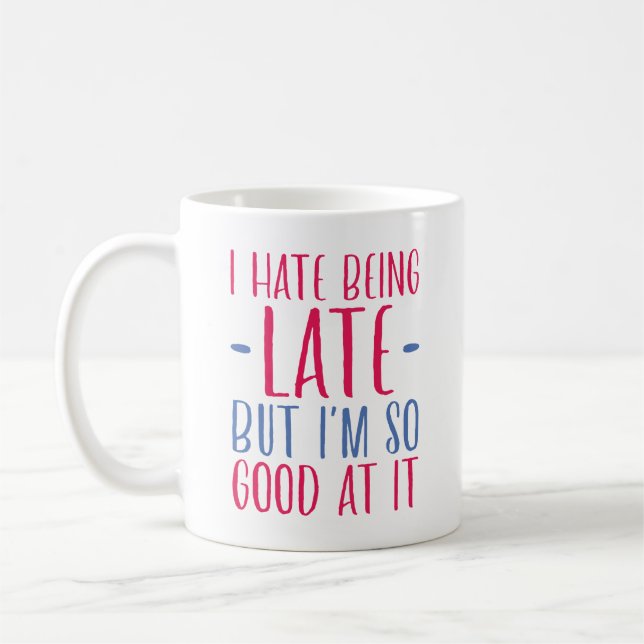Mug Je déteste être en retard (Gauche)