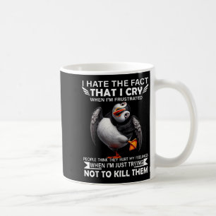Mug Je Déteste Le Fait Que Je Pleure Quand Je Suis Fru