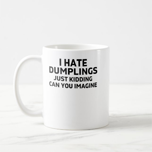 Mug je déteste les boulettes, mais je plaisante, vous  (Gauche)