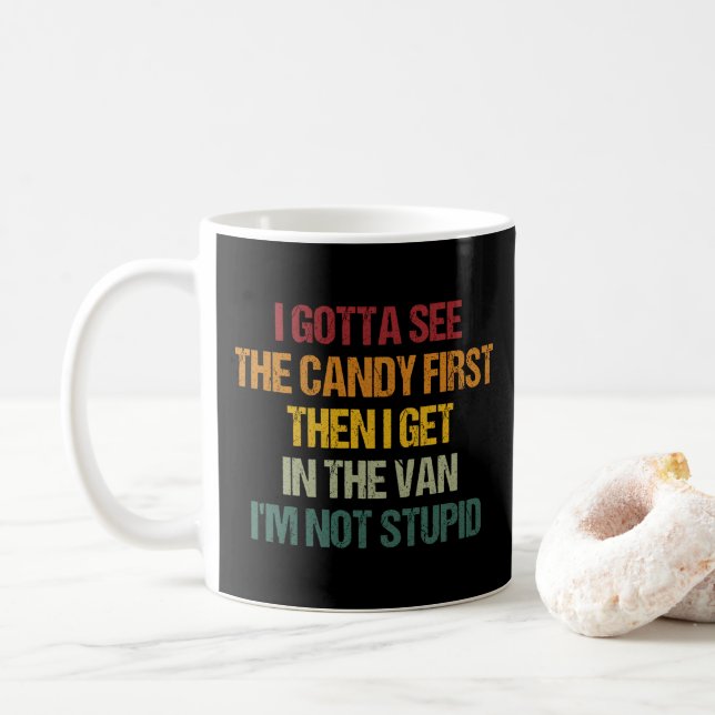 Mug Je Dois D'Abord Voir Le Bonbon, Puis Je Vais Dans  (Avec donut)