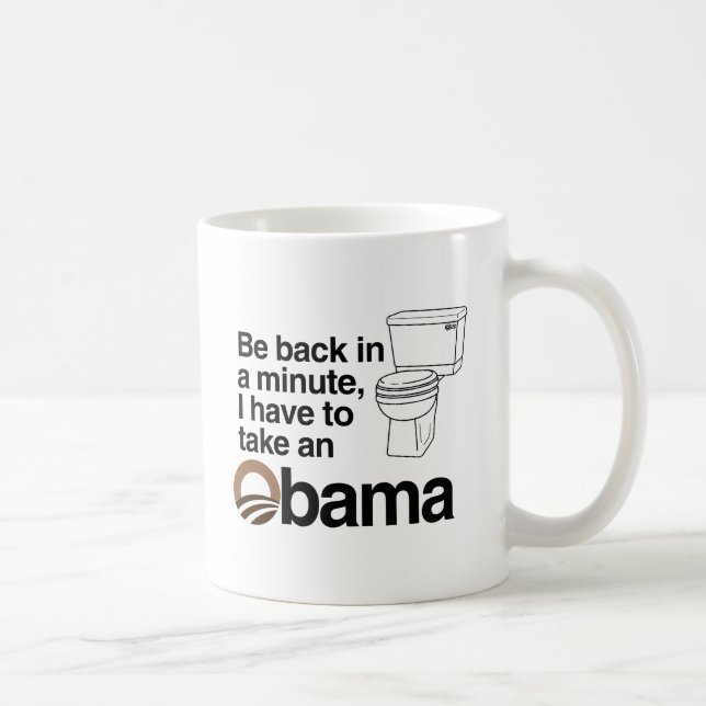 MUG JE DOIS PRENDRE UN OBAMA (Droite)
