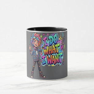 Mug Je Fais Ce Que Je Veux Tee Drôle D'attitude Dess
