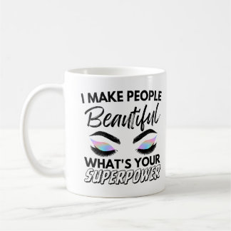 Mug Je fais des gens beaux Qu'est-ce que votre superpu