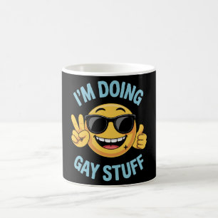 Mug Je fais Gay Stuff Mème Drôle LGBTQ Pride