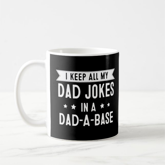 Mug Je Garde Tout Mon Père Plaisanter Dans Un Papa-A-B (Gauche)