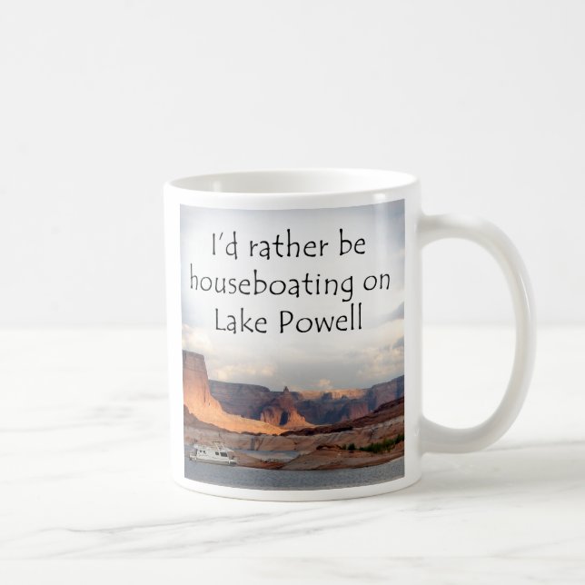Mug Je houseboating plutôt au lac Powell ! (Droite)