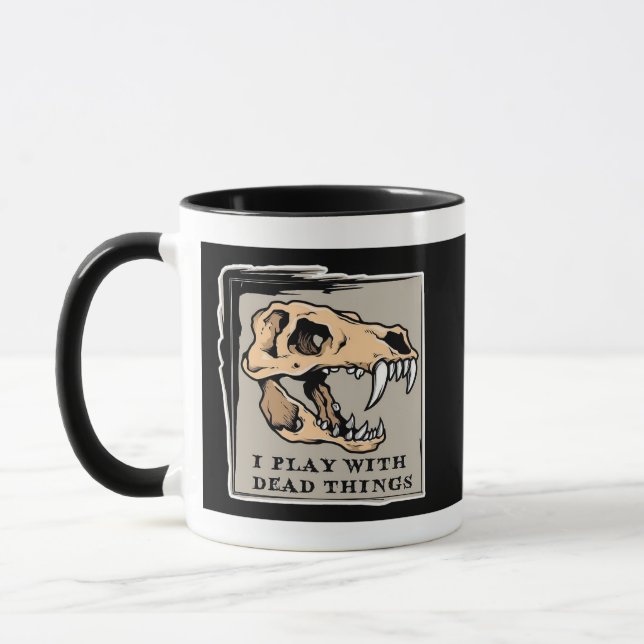 Mug "Je joue avec des choses mortes" Paléontologie Fos (Gauche)