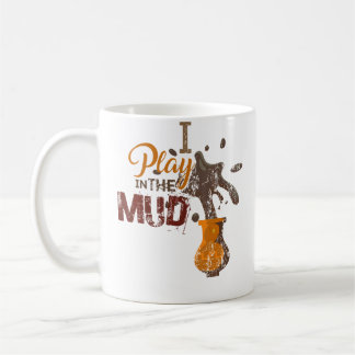 Mug Je Joue Dans La Boue - Cadeau Drôle De Poterie Cér