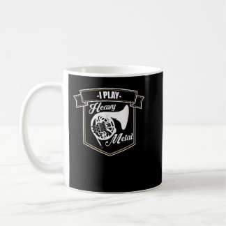 Mug Je Joue Lourd Métal Français Horn Marching Band Co