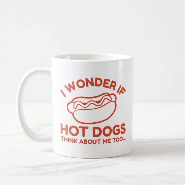 Mug Je Me Demande Si Les Chiens Chauds Pensent À Moi A (Gauche)