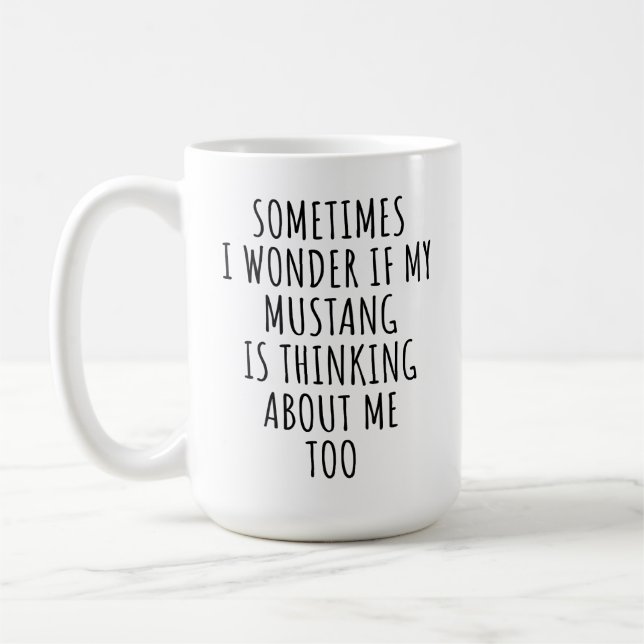 Mug Je me demande si ma Mustang pense aussi à moi (Gauche)