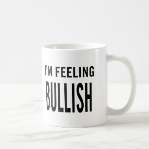 Mug Je me sens Bullish