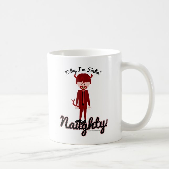 Mug Je Me Sens Naughty ! 2 côtés (Droite)