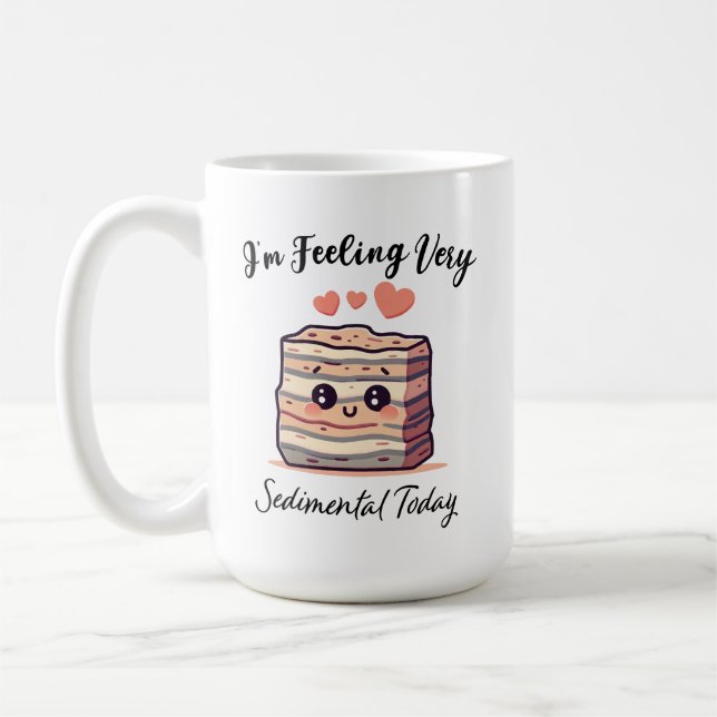 Mug Je me sens sédimentaire aujourd'hui - mignon jeu d (Gauche)