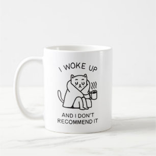 Mug Je me suis réveillé et je ne le recommande pas cha