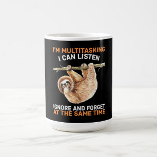 Mug Je Multitâche Je Peux Écouter Ignorer Et Oublier