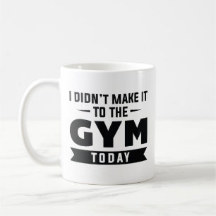 Mug Je n’ai pas réussi à aller à la salle de gym aujou
