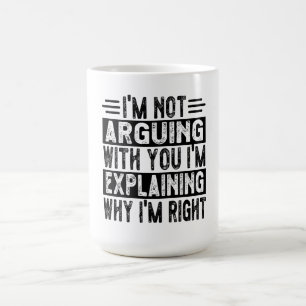 Mug Je n'affirme pas que j'explique juste pourquoi j'a