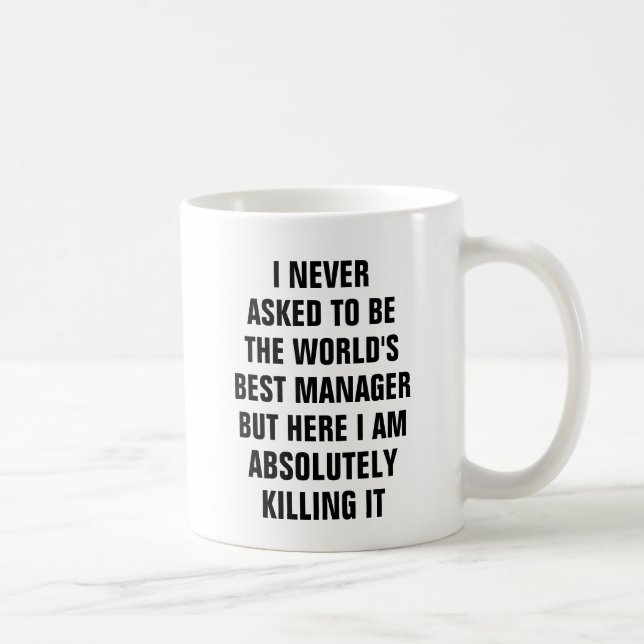 Mug Je n'ai jamais demandé à être le meilleur (Droite)