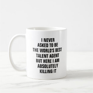 Mug Je n'ai jamais demandé à être le meilleur agent