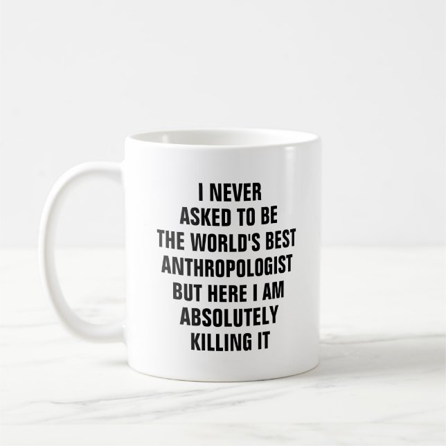 Mug Je n'ai jamais demandé à être le meilleur anthropo (Gauche)