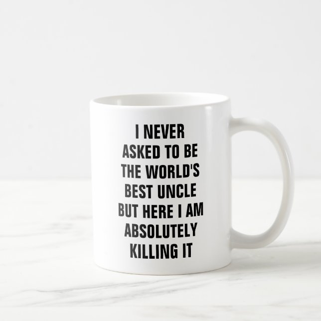 Mug Je n'ai jamais demandé à être le meilleur oncle (Droite)