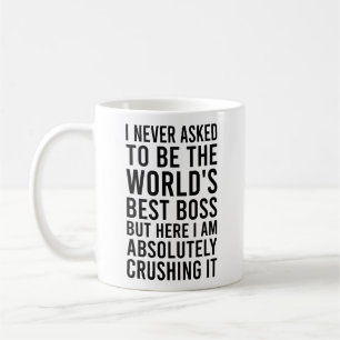Mug Je n'ai jamais demandé à être le meilleur patron d