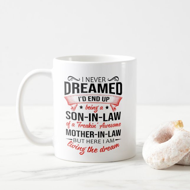 MUG JE N'AI JAMAIS RÊVÉ - LE CADEAU POUR LE BON-FILS (Avec donut)