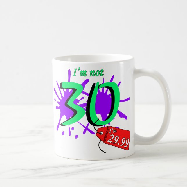 Mug Je n'ai pas 30 ans que je suis 29,99 la peinture (Droite)