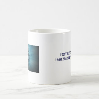 Mug Je n'ai pas besoin de café… que j'ai SYR