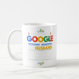 Mug Je n'ai pas besoin de Google Mon Mari sait tout Tr