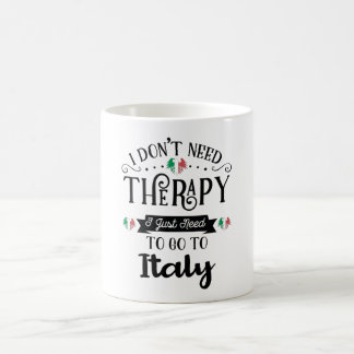 Mug Je N'Ai Pas Besoin De Thérapie, J'Ai Juste Besoin