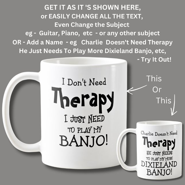 Mug Je n'ai pas besoin de thérapie Jouer à mon BANJO ! (Créateur téléchargé)