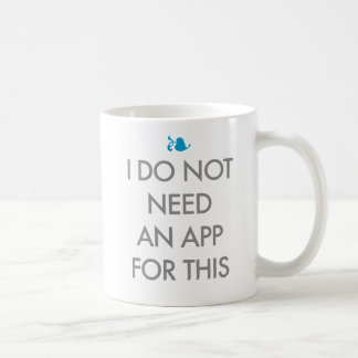 MUG JE N'AI PAS BESOIN D'UN $$ETAPP