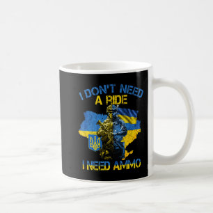 Mug Je n'ai pas besoin d'un tour J'ai besoin de Ammo F
