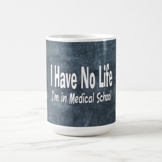 Mug Je N'Ai Pas De Vie Je Suis À L'École Médicale Drôl (Centre)