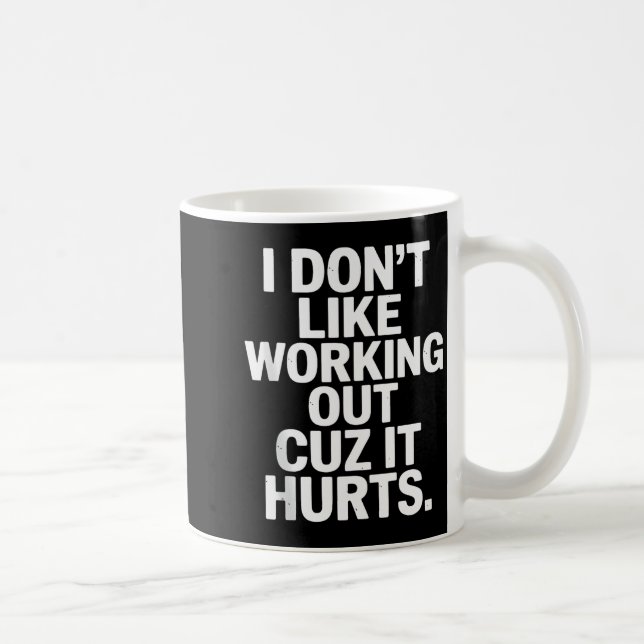 Mug Je n'aime pas faire de l'exercice parce que ça fai (Droite)