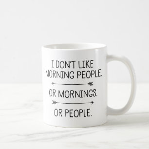 Mug Je n'aime pas les gens du matin...