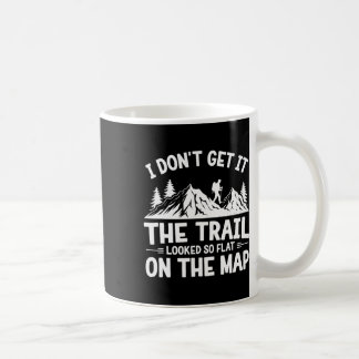 Mug Je ne comprends pas Randonnée sur sentier Aventure