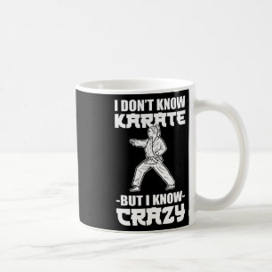 Mug Je ne connais pas le karaté mais je connais le fou