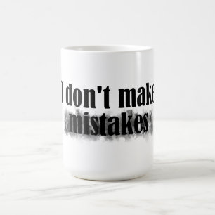 Mug Je ne fais pas des erreurs
