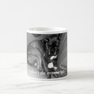 Mug Je ne fais pas des matins