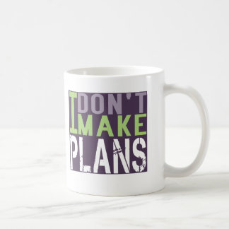 Mug Je ne fais pas des plans